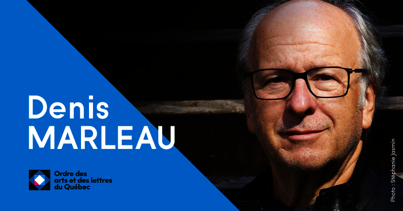 Denis Marleau, Compagnon des arts et des lettres du Québec