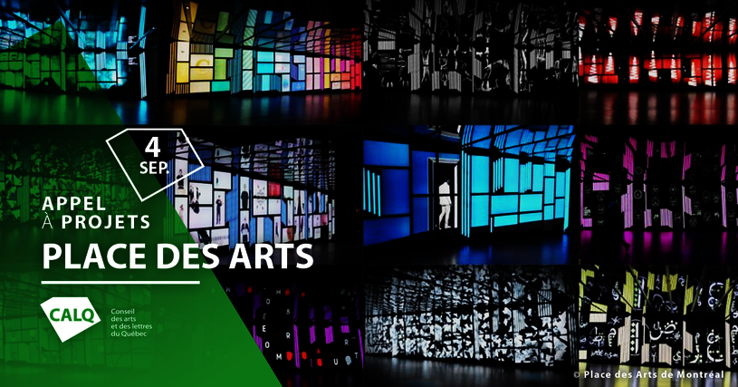 Appel à projets pour la Place des arts et le Conseil des arts et des lettres du Québec