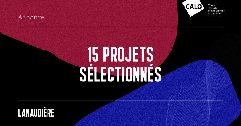 15 projets sélectionnés dans Lanaudière