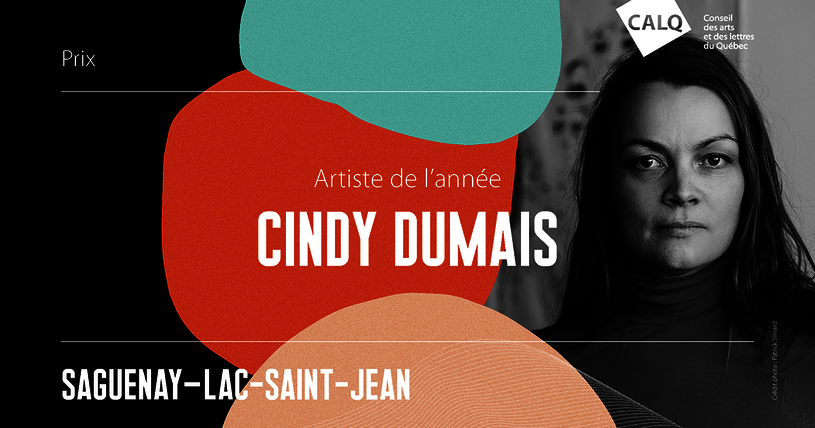 Cindy Dumais reçoit le Prix du CALQ - Artiste de l'année au Saguenay-Lac-Saint-Jean