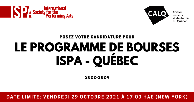 Appel de candidatures pour le programme de bourses de l'ISPA (International Society for the Performing Arts) 