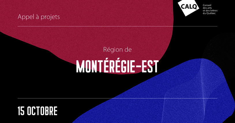 Appel à projets pour les artistes et organismes artistiques dans la région de la Montérégie-Est