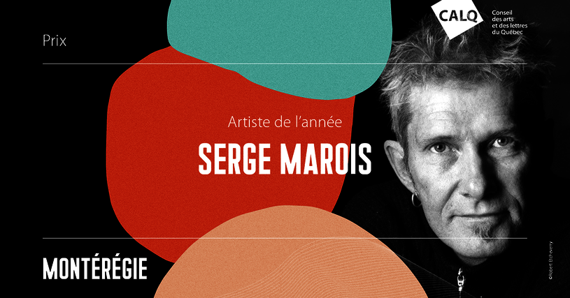 Serge Marois, Artiste de l'année en Montérégie