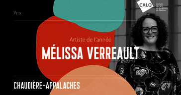 Mélissa Verreault, Artiste de l’année en Chaudière-Appalaches