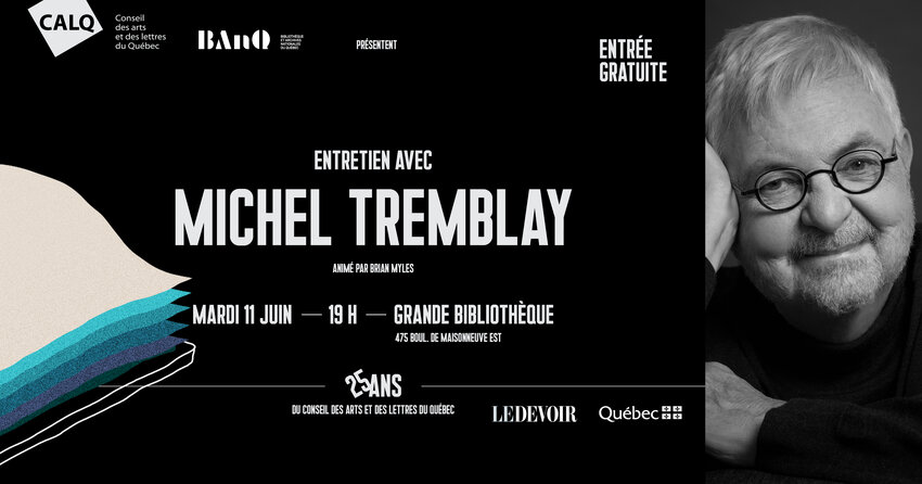 Conférence de Michel Tremblay le 11 juin prochain.