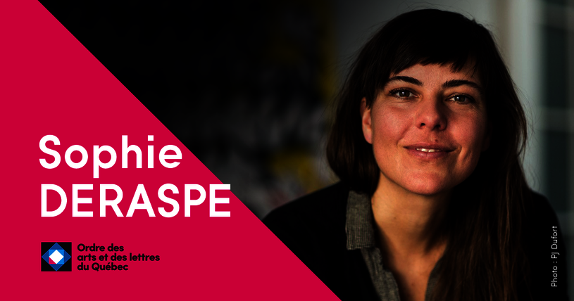 Sophie Deraspe, Compagne des arts et des lettres du Québec