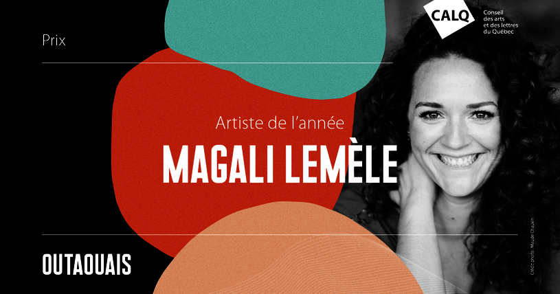 Magali Lemèle reçoit le Prix du CALQ - Artiste de l'année en Outaouais