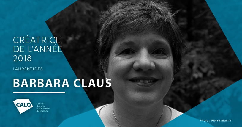 Barbara Claus, lauréate du Prix du CALQ créatrice de l'année 2018 dans les Laurentides