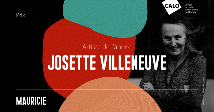 [Translate to English:] Josette Villeneuve, Artiste de l'année en Mauricie (Montage photo: CALQ)
