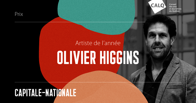 Olivier Higgins, Artiste de l’année dans la Capitale-Nationale