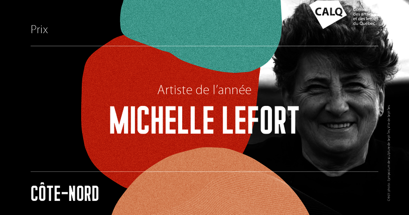 Michelle Lefort reçoit le prix du CALQ - Artiste de l'année sur la Côte-Nord