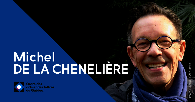 Michel de la Chenelière, Compagnon des arts et des lettres du Québec