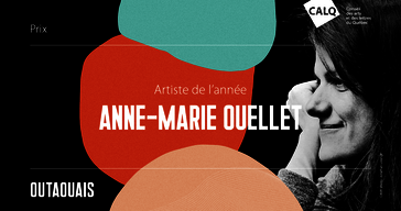 L'artiste multidisciplinaire Anne-Marie Ouellet reçoit le Prix du CALQ – Artiste de l’année en Outaouais