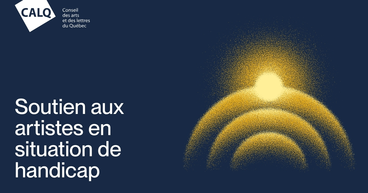 Program Quebec Disability Resources for person with a disability – Conseil des arts et des ...